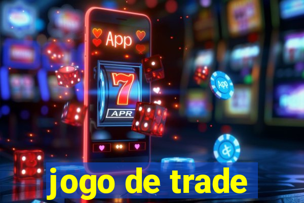 jogo de trade